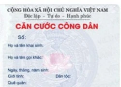 Thay CMND bằng Thẻ căn cước, người dân được lợi gì?