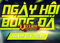 Võ Lâm Chi Mộng - Bảo trì - Phiên bản V139 - Ngày Hội Bóng Đá