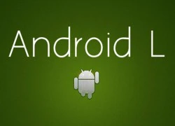 7 thông tin thú vị nhất về Android L sắp ra mắt