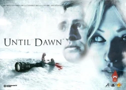 Sony sẽ khiến game thủ sợ "ngất trên cành quất" với game kinh dị Until Dawn