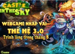 &#8220;Chất trên từng mảnh đất&#8221; trong game Lâu Đài Laputa Online