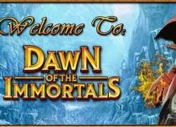 Dawn of the Immortals - gMO khủng chính thức ra mắt game thủ