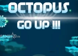 Game mobile phiêu lưu của người Việt: Octopus Go Up