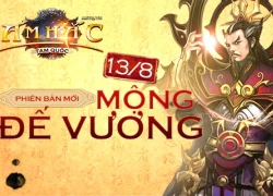 Mộng Đế Vương thỏa mãn khát khao của game thủ Ám Hắc Tam Quốc