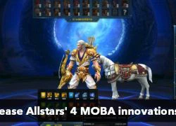 Netease Allstars &#8211; MOBA có thể &#8220;đánh bại&#8221; DOTA 2 và Liên Minh Huyền Thoại