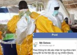 Người tung tin đồn về Ebola sẽ bị xử lý thế nào?