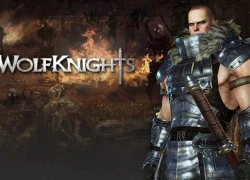 Siêu phẩm Wolfknights tung trailer mới choáng ngợp