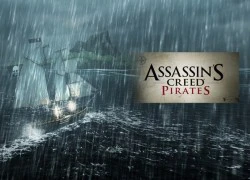 Assassin&#8217;s Creed Pirates &#8211; Bom tấn chiến thuật bất ngờ miễn phí