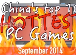 Bảng xếp hạng top 10 PC Games hot nhất Trung Quốc (9/2014)