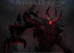 Dota 2: 5 điều đáng chú ý trong phiên bản Rekindling Soul