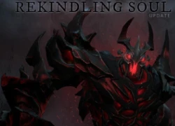 Dota 2: Tất tần tật về phiên bản Rekindlingsoul 6.82