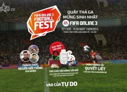 FIFA Online 3 tưng bừng offline mừng sinh nhật 1 tuổi cùng quà "khủng"