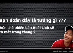 Thời Đại Anh Hùng chuẩn bị tung ra phiên bản "Hoài Linh"