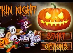 Halloween Pumpkin Night - Game Việt độc đáo cho mùa Halloween