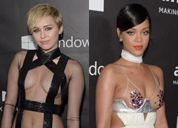 Miley Cyrus và Rihanna đua nhau khoe ngực