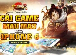 Tân Thiên Long 3D vung tay tặng iPhone 6