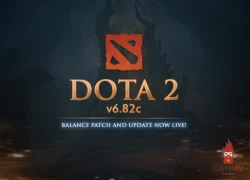 [Updates Dota 2] Patch 6.82c: Cơn ác mộng của các hero Dota 2