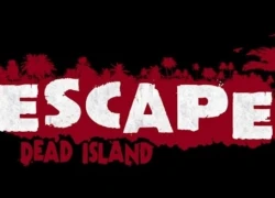 [ĐÁNH GIÁ] Escape Dead Island: Tốt nhất đừng nên động vào, hãy quên nó đi