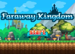 Faraway Kingdom bán vé về với tuổi thơ cho game thủ