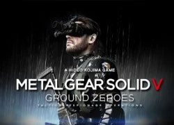 Metal Gear Solid 5: Ground Zeroes nói không với Windows 32-bit