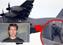 Tom Cruise bất chấp tính mạng, treo mình trên máy bay