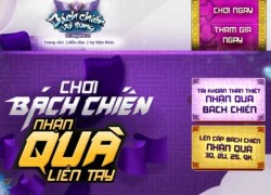 Bách Chiến Vô Song đụng đâu cũng thấy quà