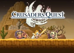 Crusaders Quest - ARPG kết hợp giải đố độc đáo trên mobile