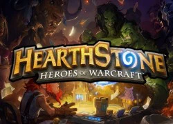 HearthStone chính thức ra mắt game thủ Android