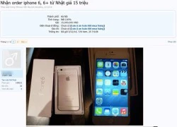 Nở rộ dịch vụ đặt hàng iPhone 6 Nhật giá 15 triệu