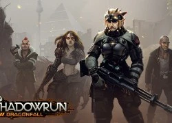 Shadowrun: Dragonfall - RPG đình đám một thời cập bến mobile