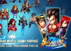 Siêu Anh Hùng mở cửa thử nghiệm ngày 15/12 tại Việt Nam