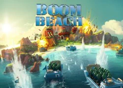 Boom Beach - Game của cha đẻ "Clash of Clans" được mua về Việt Nam