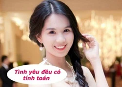 Ngọc Trinh khẳng định tình yêu đều có tính toán