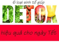 6 loại sinh tố detox hiệu quả cho ngày Tết