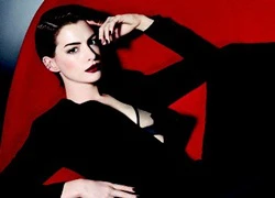 Anne Hathaway - Tấm gương "tự làm xấu" để chạm đến đỉnh cao