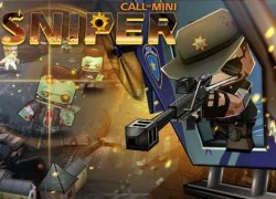 Call Of Mini: Sniper &#8211; Thử tài thiện xạ diệt Zombie