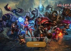 LOL Last Attack Global &#8211; Đấu Trường Công Lý trên di động