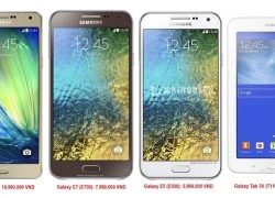 Samsung Galaxy A7, E7 và E5 sắp bán ở VN giá từ 5,9 triệu