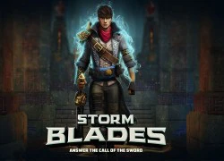 Stormblades - Game hành động chặt chém đánh tiếng mobile