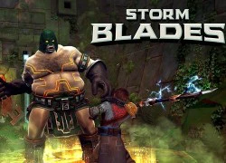 Stormblades tung trailer gameplay cực ấn tượng