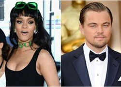 Rihanna khẳng định không có thời gian hẹn hò Leonardo DiCaprio