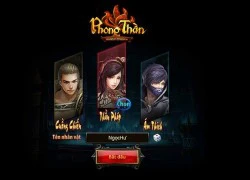 Trải nghiệm webgame Phong Thần trước ngày ra mắt