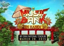 BTC &quot;Music Bank in Hanoi&quot; hé lộ chi tiết siêu đặc biệt quanh show diễn chính