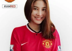 Diễm My 9x &#8220;tiếp lửa&#8221; cho Man United