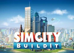 SimCity BuildIt - Game mobile mô phỏng cán mốc 50 triệu lượt tải