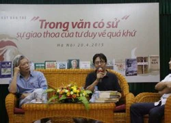 "Trong văn có sử"- cuộc tranh luận về chuyện văn - sử bất phân