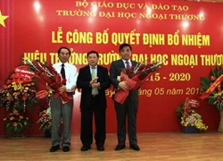 Bổ nhiệm Hiệu trưởng Trường ĐH Ngoại thương nhiệm kỳ 2015 &#8211; 2020