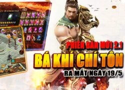 Ngạo Kiếm Mobile: Bá Khí Chí Tôn chính thức đến tay game thủ