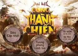 VLTK Công Thành Chiến Đại hội công thành lớn nhất trong năm