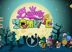 Beauty vs Zombies - Diệt zombie phong cách Việt